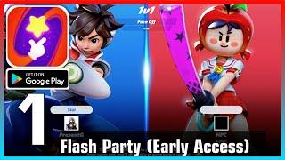 Flash Party (Early Access) Gameplay (Android, iOS) - Part 1