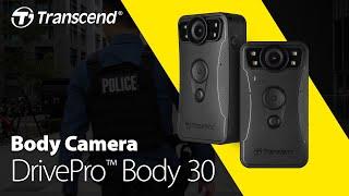 Transcend DrivePro Body 30 Body Camera - We've got your back