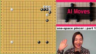 AI Moves : one-space pincer / Part1