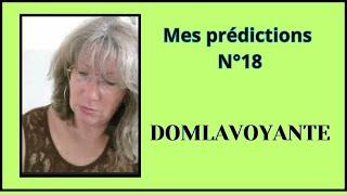 MES PRÉDICTIONS N°18 #voyance