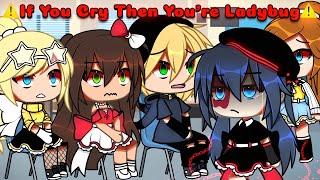  If You Cry Then Your The Ladybug  || meme || {Original} || Mlb || AU || Gacha Life