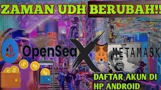 Cara Daftar OpenSea + Connect MetaMask di HP Android!! Perkembangan Zaman...