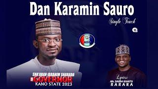 DAN KARAMIN SAURO" Sabuwar Wakar Dauda Kahutu Rarara Full Audio 2022 Ibrahim Sharada