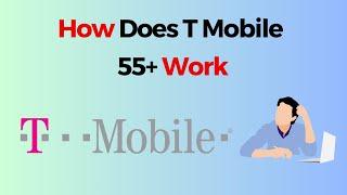 How Does T Mobile 55+ Work