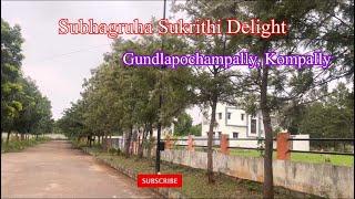 #residencialplots for sale in #Subhagruha sukriti delight | kompally |Gundlapochampally|9966784266