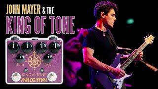 John Mayer & the AnalogMan King Of Tone