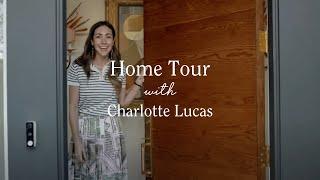 Home Tour with Charlotte Lucas | Charlotte, North Carolina