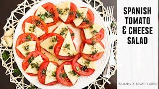 Spanish Tomato & Cheese Salad | IRRESISTIBLY Delicious & Easy to Make