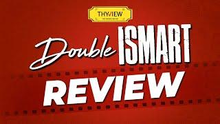 Double Ismart Movie Review | Ram Pothineni, Kavya Thapar, Sanjay Dutt | Puri Jagannadh | Thyview