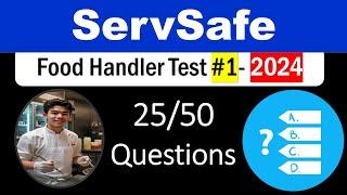 ServSafe Food Handler Test Answers 2024  Part 1: 25/50 Questions