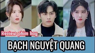 Bạch Nguyệt Quang - Full HD