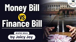 What is difference between Money bill & Finance Bill? | Money bill Vs Finance | Explained | UPSC