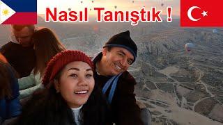 Filipinli Eşimle Nasıl Tanıştık