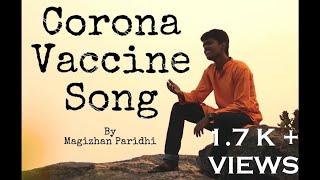 Corona (Covid - 19) Vaccine Song by Magizhan Paridhi