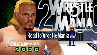 Road To WrestleMania ft. Test - 100% Playthrough | WrestleMania 2000