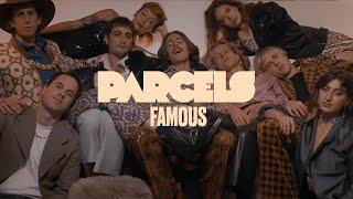 Parcels - Famous (Official Music Video)