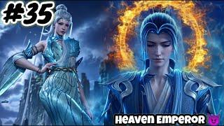 Heaven Emperor Episode 35 Explain in Hindi || Series Like Soul Land || Btth || Anime Explain