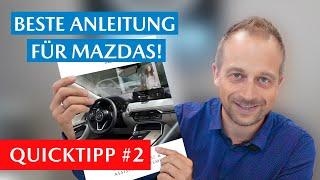 Assistenzsysteme & Bedienhinweise | Diese Mazda-Anleitung sollte jeder gesehen haben! | Quicktipp #2