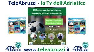 Abruzzo in Gioco: Analisi 6ª Giornata Eccellenza Abruzzo e 5ª Giornata Promozione Girone A e B