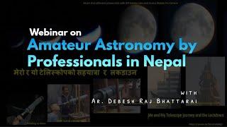 Webinar on 'Amateur Astronomy by Professionals in Nepal'