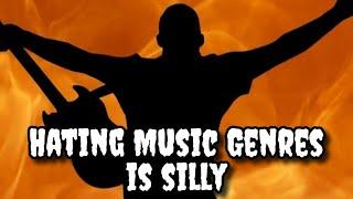 Hating a Genre Is Silly