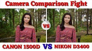 Nikon D3400 VS Canon 1500D Camera Comparison Fight |Review for Video and Images Quality test Sample.