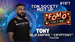 Tony Founder MLM Empire/ Cryptony | TON Society UAE Meetup 2024!