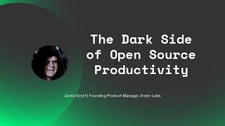 The dark side of open source productivityBy Jamie Scott