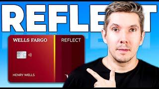 The ULTIMATE Wells Fargo Reflect Credit Card Review