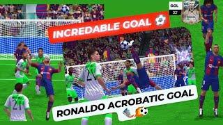 ACROBATIC GOAL RONALDO NAZARIO !! | RONALDO ACROBATIC GOAL / THE BEST GOAL FC 24 MOBILE / GOAL FIFA