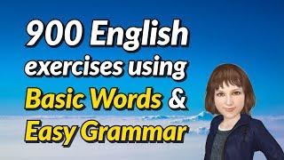 900 Spoken English Exercises Using Basic Words and Easy Grammar