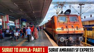 SURAT to AKOLA || Full Train Journey- PART 1 || Train No. 20925 Surat Amravati SF Express!!!