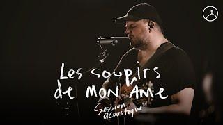 Les soupirs de mon âme (session acoustique) — la Chapelle Musique, Sébastien Corn et Ando