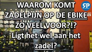 WAAROM KOMT ZADELPIJN OP DE EBIKE ZO VEEL VOOR?!? Ligt het wel aan het zadel?