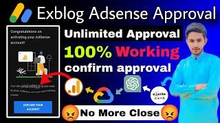 Exblog AdSense Approval: 100% Working Method for Unlimited Approval!