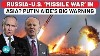 After ‘Oreshnik’ Fury In Ukraine, Russia To Place Missiles In Asia To Counter U.S.? Putin Aide Warns