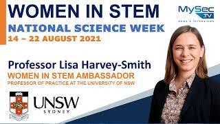 Interview with Prof Lisa Harvey-Smith - Australia’s Women in STEM Ambassador, National Science Week