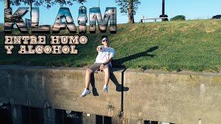 Klaim - Entre Humo y Alcohol ( Video Oficial )