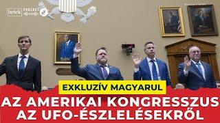 "A UAP-jelenség valódi" - Trump döntésére vár a kongresszusi UFO-jelentés (magyar szinkronnal)