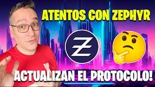 ATENTOS CON ZEPHYR, VAN A ACTUALIZAR SU PROTOCOLO!