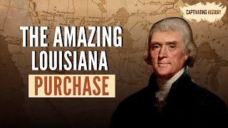 The Amazing Louisiana Purchase