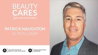 Beauty Cares: Patrick Naughton - Sciton Laser