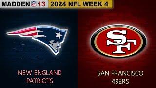 Madden NFL 13 - New England Patriots vs. San Francisco 49ers | 2024 NFL Week 4