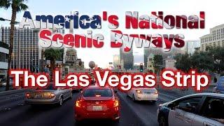 The Las Vegas Strip - America's Scenic Byways