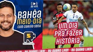  COMEÇA A DECISÃO! QUAIS OS CAMINHOS PARA O BAHIA CONSEGUIR A CLASSIFICAÇÃO HISTÓRICA?