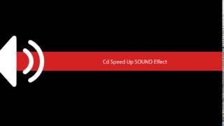 Cd Speed Up SOUND Effect