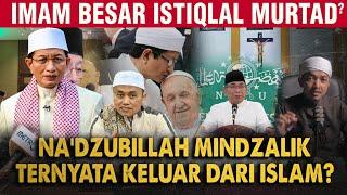 IMAM BESAR MASJID ISTIQLAL AKHIRNYA MURTAD!! KELUAR DARI ISLAM!!?