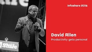 Infoshare 2016: David Allen (Getting Things Done) - Productivity gets personal