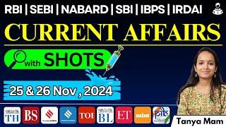 CURRENT AFFAIRS for BANKING EXAMS: 25 & 26 November, 2024 SHOTS - Short Highlights of Top Stories