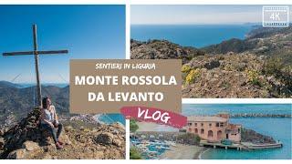 Monte Rossola da Levanto - Vlog Sentiero in 4k | Free Soul On The Road - Elisabetta Frega